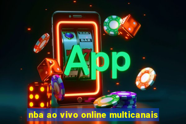 nba ao vivo online multicanais